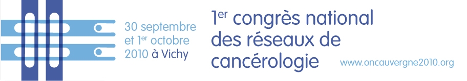 1er Congrès National des Réseaux de Cancérologie